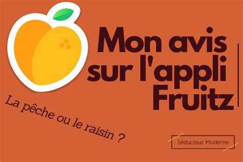 fruits site rencontre|Fruitz : avis sur cette app à fond les fruits